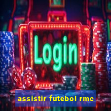 assistir futebol rmc